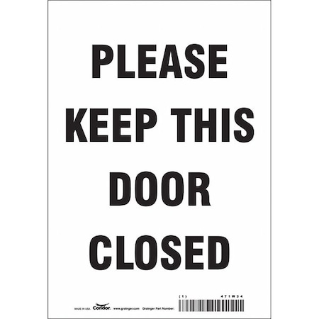 Condor Please Keep This Door Closed, 7 in W x 10 in H, Horizontal Rectangle, Vinyl, 471W34 471W34