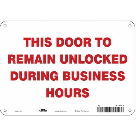 Zoro Select This Door To Remain Unlocked During Business Hours, 10 in W x 7 in H, Vertical Rectangle, 471W42 471W42