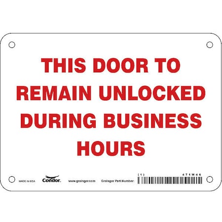 Condor This Door To Remain Unlocked During Business Hours, 7 in W x 5 in H, Rectangle, Vinyl, 471W46 471W46