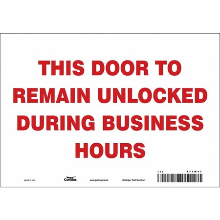 Condor This Door To Remain Unlocked During Business Hours, 10 in W x 7 in H, Rectangle, Vinyl, 471W47 471W47