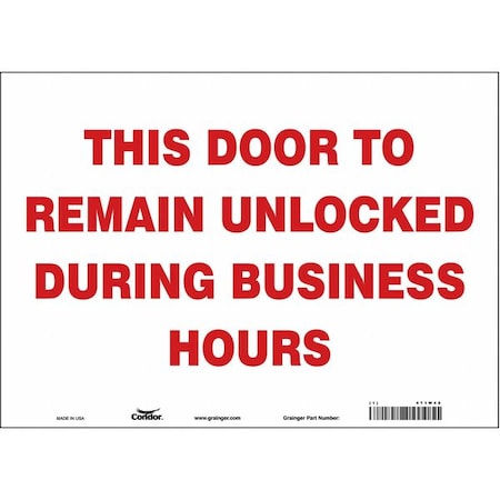 Condor This Door To Remain Unlocked During Business Hours, 14 in W x 10 in H, Rectangle, Vinyl, 471W48 471W48