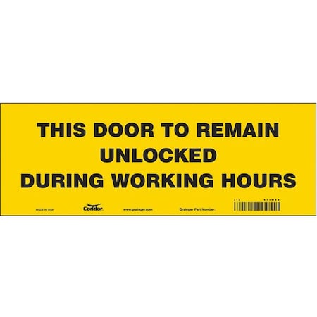 Condor This Door To Remain Unlocked During Working Hours, 14 in W x 5 in H, Rectangle, Vinyl, 471W54 471W54