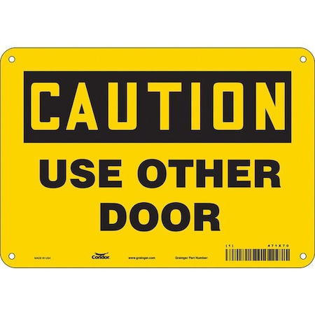 Condor Caution, Use Other Door, 10 in W x 7 in H, Vertical Rectangle, Polyethylene, 471X70 471X70