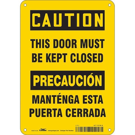Condor Caution, This Door Must Be Kept Closed, Spanish-Bilingual, 7 in W x 10 in H, Polyethylene, 471X64 471X64