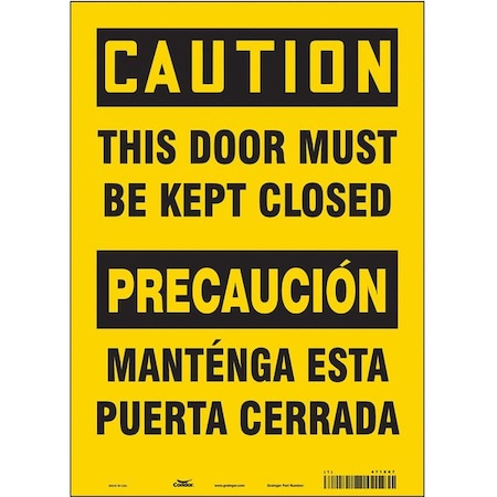 Condor Caution, This Door Must Be Kept Closed/mantenga Esta Puerta Cerrada, 10 in x 14 in, Vinyl, 471X67 471X67