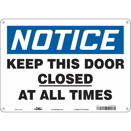 Condor Notice, Keep This Door Closed At All Times, 14 in W x 10 in H, Rectangle, Polyethylene, 471Y85 471Y85