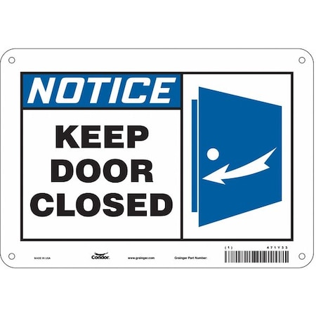 Condor Notice, Keep Door Closed, 10 in W x 7 in H, Vertical Rectangle, Aluminum, 471Y33 471Y33