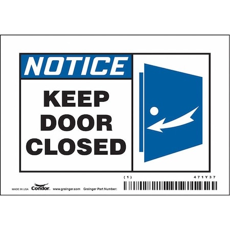 Condor Notice, Keep Door Closed, 5 in W x 3 1/2 in H, Horizontal Rectangle, Vinyl, 471Y37 471Y37