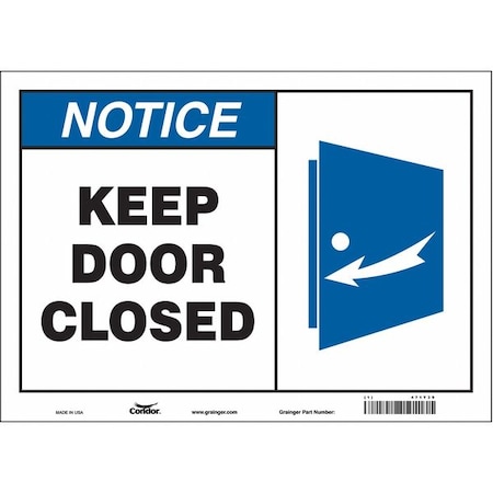 Condor Notice, Keep Door Closed, 14 in W x 10 in H, Horizontal Rectangle, Vinyl, 471Y39 471Y39