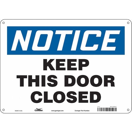 Condor Notice, Keep This Door Closed, 14 in W x 10 in H, Horizontal Rectangle, Polyethylene, 471Y57 471Y57