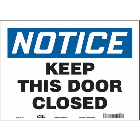 Condor Notice, Keep This Door Closed, 14 in W x 10 in H, Horizontal Rectangle, Vinyl, 471Y60 471Y60