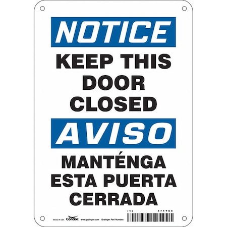 Condor Notice, Keep This Door Closed/mantenga Esta Puerta Cerrada, 7 in W x 10 in H, Rectangle, 471Y65 471Y65