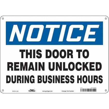 Condor Notice, This Door To Remain Unlocked During Business Hours, 14 in W x 10 in H, Polyethylene, 471Z04 471Z04