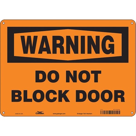 Condor Warning, Do Not Block Door, 14 in W x 10 in H, Horizontal Rectangle, Polyethylene, 471Z24 471Z24