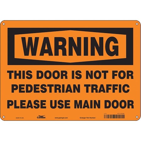 Condor Warning, This Door Is Not For Pedestrian Traffic., 14 in W x 10 in H, Aluminum, 471Z28 471Z28