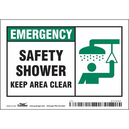 Condor Emergency, Safety Shower. Keep Area Clear., 5 in W x 3 1/2 in H, Horizontal Rectangle, Vinyl, 471C97 471C97