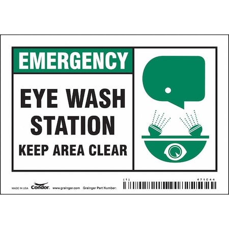 Condor Emergency, Eye Wash Station Keep Area Clear, 5 in W x 3 1/2 in H, Rectangle, Vinyl, 471C44 471C44
