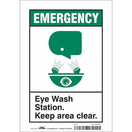 Condor Emergency, Eye Wash Station. Keep Area Clear., 7 in W x 10 in H, Horizontal Rectangle, Vinyl, 471C52 471C52
