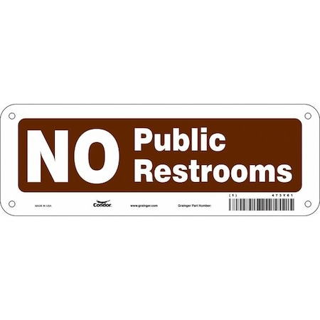Condor NO PUBLIC RESTROOMS, 10 in W x 3 1/2 in H, Vertical Rectangle, Aluminum, 473Y61 473Y61