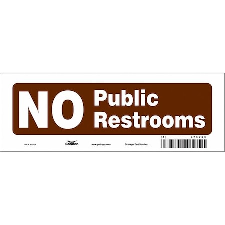 Condor NO PUBLIC RESTROOMS, 10 in W x 3 1/2 in H, Vertical Rectangle, Vinyl, 473Y63 473Y63