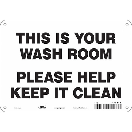 Condor THIS IS YOUR WASHROOM PLEASE HELP KEEP IT CLEAN, 10 in W x 7 in H, Rectangle, Polyethylene, 473Z86 473Z86