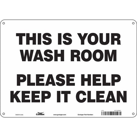 Condor THIS IS YOUR WASHROOM PLEASE HELP KEEP IT CLEAN, 14 in W x 10 in H, Horizontal Rectangle, 473Z87 473Z87