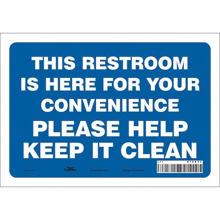 Condor THIS RESTROOM IS HERE FOR YOUR CONVENIENCE PLEASE HELP KEEP IT CLEAN, 10 in x 7 in, Vinyl, 474A33 474A33