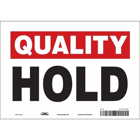 Condor Quality Control, Hold, 10 in W x 7 in H, Vertical Rectangle, Vinyl, 475J89 475J89