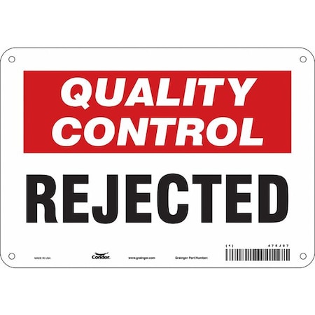 Condor Quality Control, Rejected, 10 in W x 7 in H, Vertical Rectangle, Aluminum, 475J97 475J97