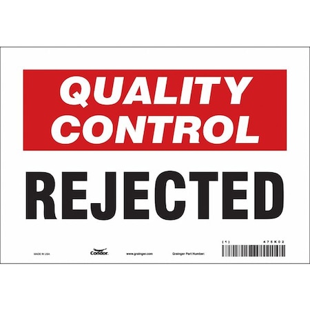 Condor Quality Control, Rejected, 10 in W x 7 in H, Vertical Rectangle, Vinyl, 475K02 475K02