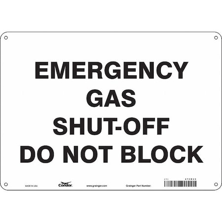 Condor EMERGENCY GAS SHUT-OFF DO NOT BLOCK, 14 in W x 10 in H, Horizontal Rectangle, Aluminum, 475W49 475W49