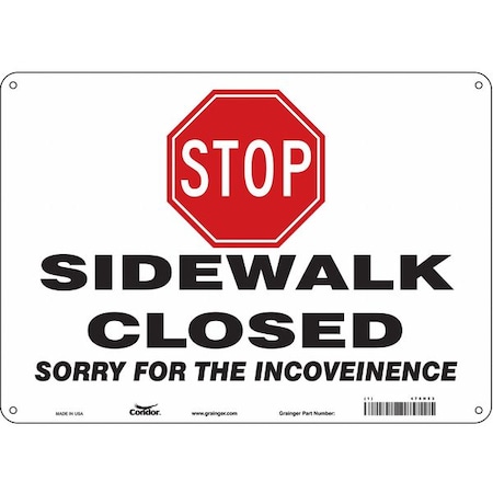 Condor STOP SIDEWALK CLOSED SORRY FOR THE INCONVENIENCE, 14 in W x 10 in H, Aluminum, 476H53 476H53