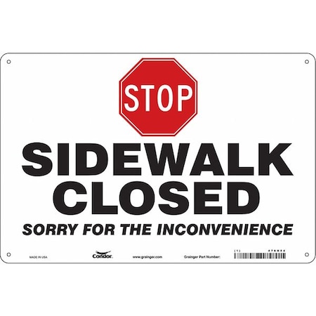 Condor STOP SIDEWALK CLOSED SORRY FOR THE INCONVENIENCE, 36 in W x 24 in H, Aluminum, 476H54 476H54