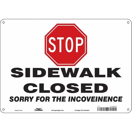 Condor STOP SIDEWALK CLOSED SORRY FOR THE INCONVENIENCE, 14 in W x 10 in H, Horizontal Rectangle, 476H56 476H56