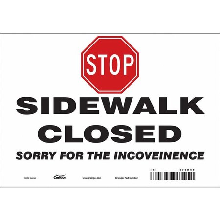 Condor STOP SIDEWALK CLOSED SORRY FOR THE INCONVENIENCE, 10 in W x 7 in H, Vinyl, 476H58 476H58