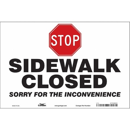 Condor STOP SIDEWALK CLOSED SORRY FOR THE INCONVENIENCE, 36 in W x 24 in H, Vinyl, 476H60 476H60
