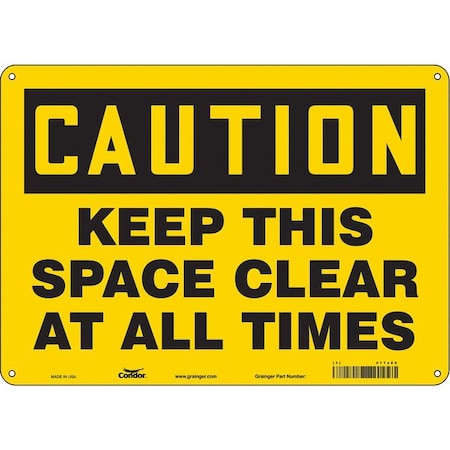 Condor Caution, KEEP THIS SPACE CLEAR AT ALL TIMES, 14 in W x 10 in H, Polyethylene, 477J85 477J85