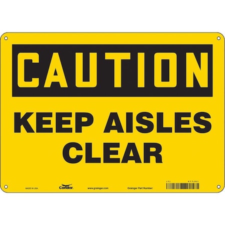 Condor Caution, KEEP AISLES CLEAR, 14 in W x 10 in H, Horizontal Rectangle, Aluminum, 477J61 477J61