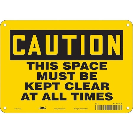 Condor Caution, THIS SPACE MUST BE KEPT CLEAR AT ALL TIMES, 10 in W x 7 in H, Aluminum, 477K26 477K26