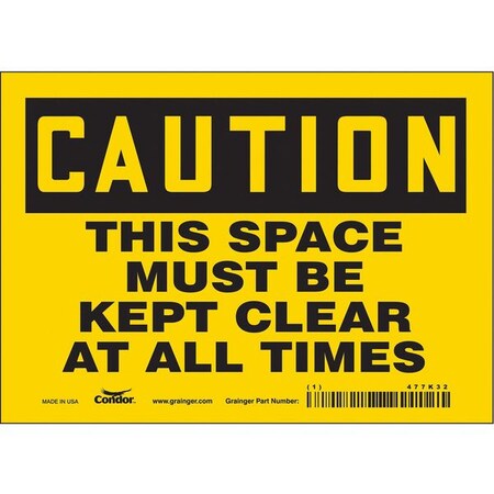 Condor Caution, THIS SPACE MUST BE KEPT CLEAR AT ALL TIMES, 7 in W x 5 in H, Vinyl, 477K32 477K32