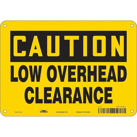 Condor Caution, LOW OVERHEAD CLEARANCE, 10 in W x 7 in H, Vertical Rectangle, Aluminum, 477L81 477L81