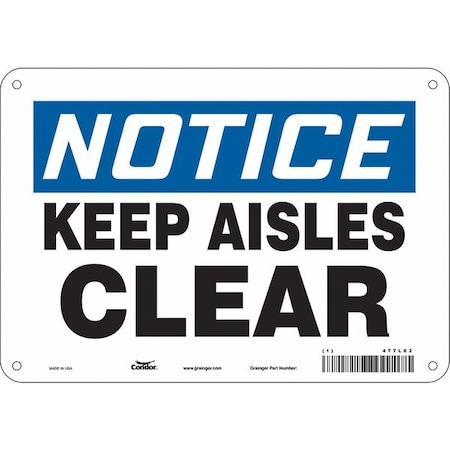 Condor Notice, KEEP AISLES CLEAR, 10 in W x 7 in H, Vertical Rectangle, Polyethylene, 477L02 477L02