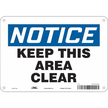 Condor Notice, KEEP THIS AREA CLEAR, 10 in W x 7 in H, Vertical Rectangle, Aluminum, 477L06 477L06