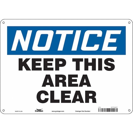 Condor Notice, KEEP THIS AREA CLEAR, 14 in W x 10 in H, Horizontal Rectangle, Aluminum, 477L07 477L07