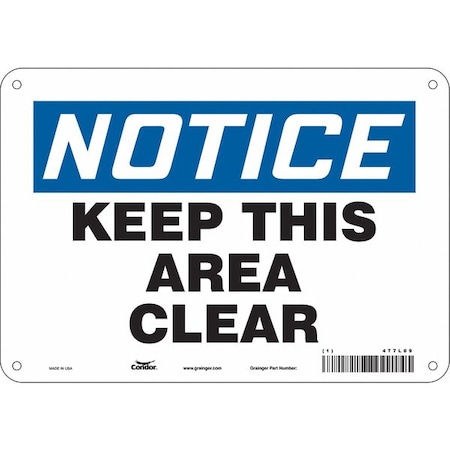 Condor Notice, KEEP THIS AREA CLEAR, 10 in W x 7 in H, Vertical Rectangle, Polyethylene, 477L09 477L09