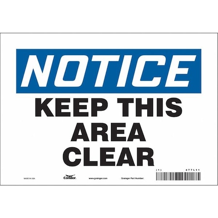 Condor Notice, KEEP THIS AREA CLEAR, 10 in W x 7 in H, Vertical Rectangle, Vinyl, 477L11 477L11