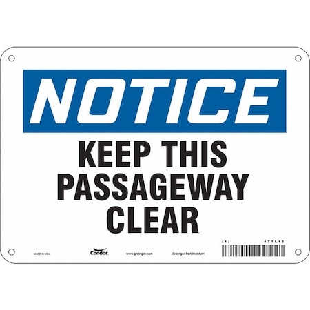 Condor Notice, KEEP THIS PASSAGEWAY CLEAR, 10 in W x 7 in H, Vertical Rectangle, Aluminum, 477L13 477L13