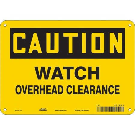 Condor Caution, WATCH OVERHEAD CLEARANCE, 10 in W x 7 in H, Vertical Rectangle, Polyethylene, 477M02 477M02