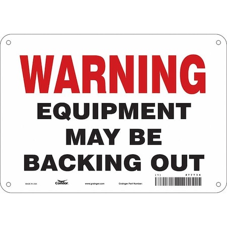 Condor Warning EQUIPMENT MAY BE BACKING OUT, 10 in W x 7 in H, Vertical Rectangle, Aluminum, 477T34 477T34