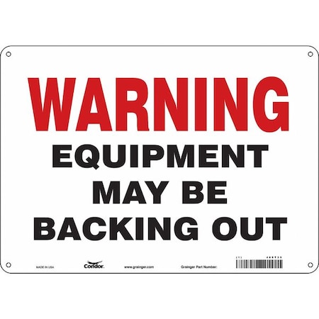 Condor Warning EQUIPMENT MAY BE BACKING OUT, 14 in W x 10 in H, Horizontal Rectangle, Aluminum, 477T35 477T35